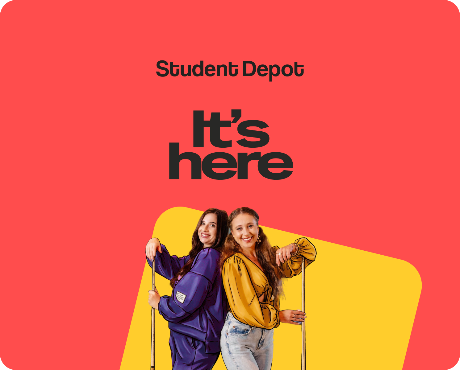 Red Student Depot campaign poster reading It's here, with two students standing back to back